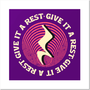 Give It a Rest Posters and Art